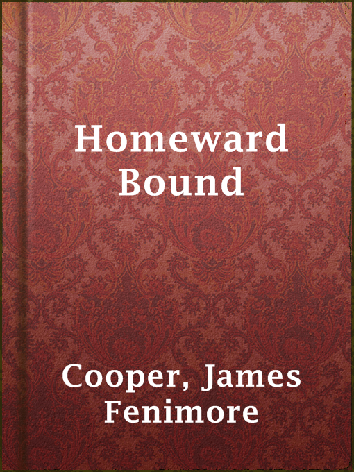 Title details for Homeward Bound by James Fenimore Cooper - Available